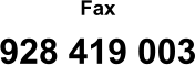 Fax  928 419 003